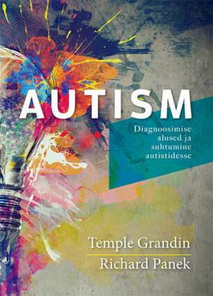 Autism. Diagnoosimise alused ja suhtumine autistidesse
