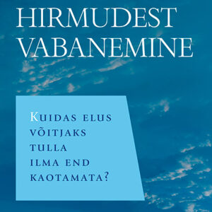 Hirmudest vabanemine