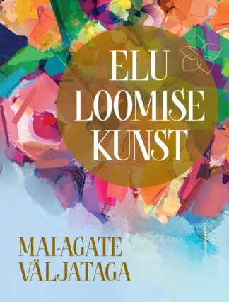Elu loomise kunst